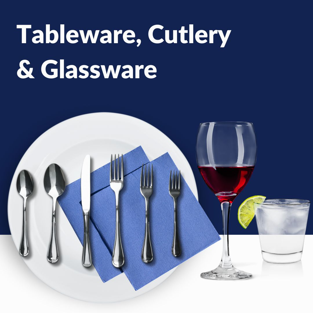 Tableware, Glassware & Cutlery
